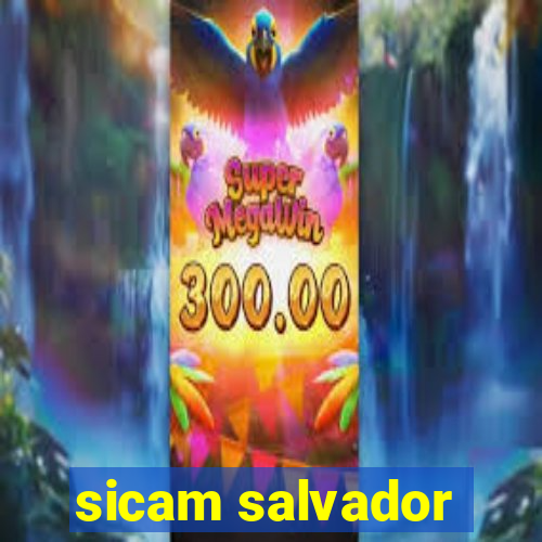 sicam salvador